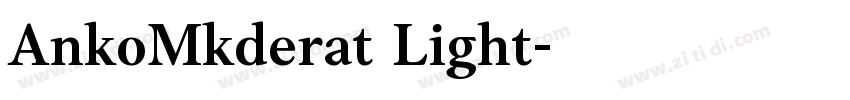 AnkoMkderat Light字体转换